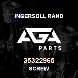 35322965 Ingersoll Rand SCREW | AGA Parts