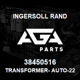 38450516 Ingersoll Rand TRANSFORMER- AUTO-225KVA.RC225J1H1 | AGA Parts