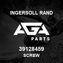 39128459 Ingersoll Rand SCREW | AGA Parts