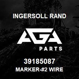 39185087 Ingersoll Rand MARKER-#2 WIRE | AGA Parts