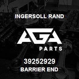 39252929 Ingersoll Rand BARRIER END | AGA Parts
