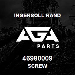 46980009 Ingersoll Rand SCREW | AGA Parts