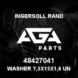 48427041 Ingersoll Rand WASHER ?,5X15X1,6 UNI-6593 | AGA Parts