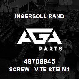 48708945 Ingersoll Rand SCREW - VITE STEI M10X45 | AGA Parts