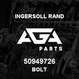 50949726 Ingersoll Rand BOLT | AGA Parts