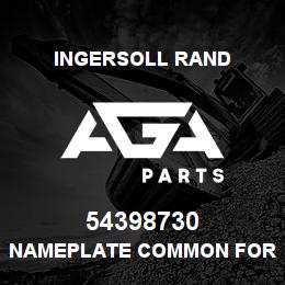 54398730 Ingersoll Rand NAMEPLATE COMMON FOR ALL BARES SCD | AGA Parts