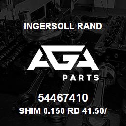 54467410 Ingersoll Rand SHIM 0.150 RD 41.50/ 35.50X0.150 | AGA Parts