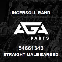54661343 Ingersoll Rand STRAIGHT-MALE BARBED.SR150F-4-40RB | AGA Parts