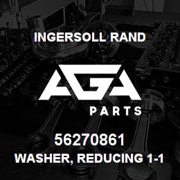 56270861 Ingersoll Rand WASHER, REDUCING 1-1/2 X 3/4 | AGA Parts
