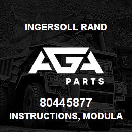 80445877 Ingersoll Rand INSTRUCTIONS, MODULATION | AGA Parts