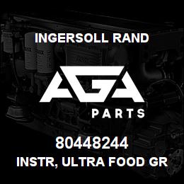 80448244 Ingersoll Rand INSTR, ULTRA FOOD GRADE | AGA Parts