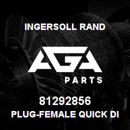 81292856 Ingersoll Rand PLUG-FEMALE QUICK DISCNT | AGA Parts