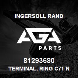81293680 Ingersoll Rand TERMINAL, RING C71 NON-INSULATED | AGA Parts