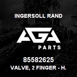 85582625 Ingersoll Rand VALVE, 2 FINGER - H.P. TS5/TS10 | AGA Parts