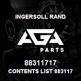 88311717 Ingersoll Rand CONTENTS LIST 88311717 | AGA Parts