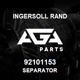 92101153 Ingersoll Rand SEPARATOR | AGA Parts