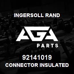 92141019 Ingersoll Rand CONNECTOR INSULATED | AGA Parts