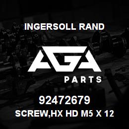 92472679 Ingersoll Rand SCREW,HX HD M5 X 12 | AGA Parts