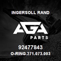 92477843 Ingersoll Rand O-RING.271.073.003 | AGA Parts