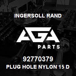 92770379 Ingersoll Rand PLUG HOLE NYLON 15 DIA WHITE | AGA Parts