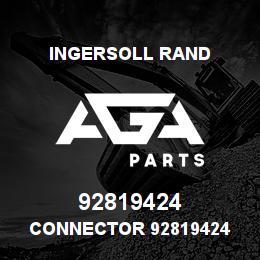 92819424 Ingersoll Rand CONNECTOR 92819424 | AGA Parts