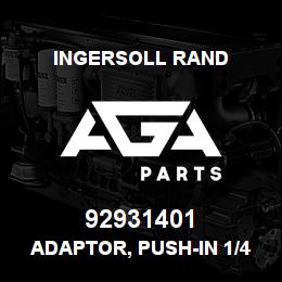 92931401 Ingersoll Rand ADAPTOR, PUSH-IN 1/4" BSPT X 8MM SISTEM 104080 | AGA Parts