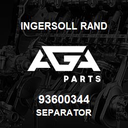 93600344 Ingersoll Rand SEPARATOR | AGA Parts