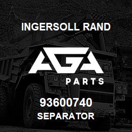 93600740 Ingersoll Rand SEPARATOR | AGA Parts