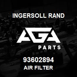 93602894 Ingersoll Rand AIR FILTER | AGA Parts