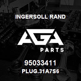 95033411 Ingersoll Rand PLUG.31A7S6 | AGA Parts