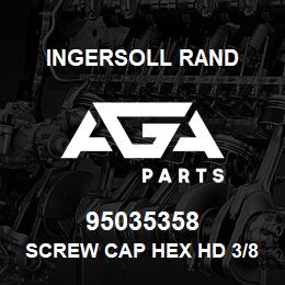 95035358 Ingersoll Rand SCREW CAP HEX HD 3/8 X 1-1/4" | AGA Parts