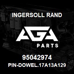 95042974 Ingersoll Rand PIN-DOWEL.17A13A129 | AGA Parts