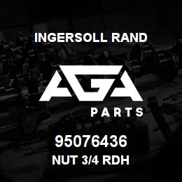95076436 Ingersoll Rand NUT 3/4 RDH | AGA Parts