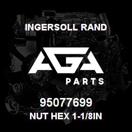 95077699 Ingersoll Rand NUT HEX 1-1/8IN | AGA Parts