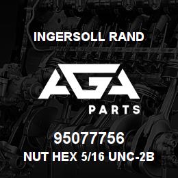 95077756 Ingersoll Rand NUT HEX 5/16 UNC-2B | AGA Parts