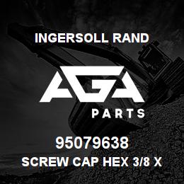 95079638 Ingersoll Rand SCREW CAP HEX 3/8 X 1-3/4 LG | AGA Parts