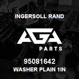 95081642 Ingersoll Rand WASHER PLAIN 1IN | AGA Parts