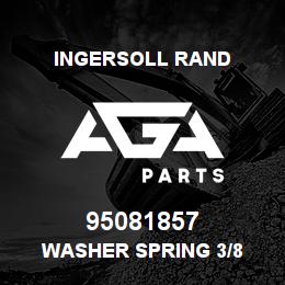 95081857 Ingersoll Rand WASHER SPRING 3/8 | AGA Parts