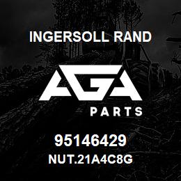 95146429 Ingersoll Rand NUT.21A4C8G | AGA Parts
