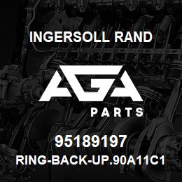 95189197 Ingersoll Rand RING-BACK-UP.90A11C148 | AGA Parts