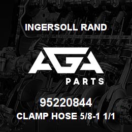 95220844 Ingersoll Rand CLAMP HOSE 5/8-1 1/16 DIA 122A23S10 | AGA Parts