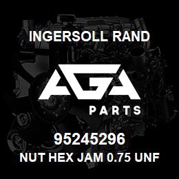 95245296 Ingersoll Rand NUT HEX JAM 0.75 UNF - 2B | AGA Parts