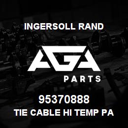 95370888 Ingersoll Rand TIE CABLE HI TEMP PANDUIT 153A24N30 | AGA Parts