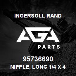 95736690 Ingersoll Rand NIPPLE, LONG 1/4 X 4 18A7WZ71, SCH 40 NONPRES | AGA Parts
