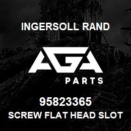 95823365 Ingersoll Rand SCREW FLAT HEAD SLOTTED | AGA Parts