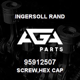 95912507 Ingersoll Rand SCREW,HEX CAP | AGA Parts
