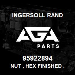 95922894 Ingersoll Rand NUT , HEX FINISHED .38 UNC-2B | AGA Parts