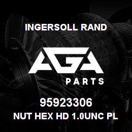 95923306 Ingersoll Rand NUT HEX HD 1.0UNC PLATED | AGA Parts