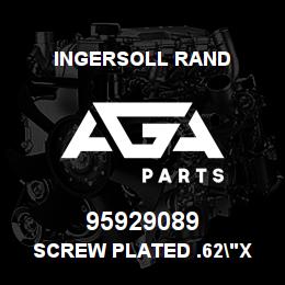 95929089 Ingersoll Rand SCREW PLATED .62"X 1.75" 35A2D326Z1 | AGA Parts