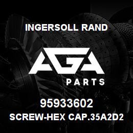95933602 Ingersoll Rand SCREW-HEX CAP.35A2D230Z1 | AGA Parts